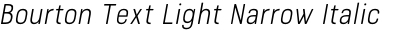 Bourton Text Light Narrow Italic